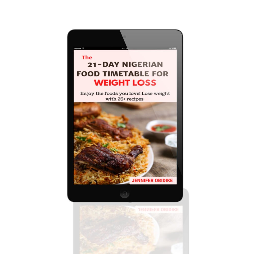 The 21-day Nigerian Weight Loss Timetable